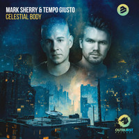 Mark Sherry & Tempo Giusto - Celestial Body