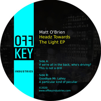 Matt O'Brien - Headz Towards The Light EP