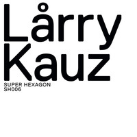 Lårry - Kauz