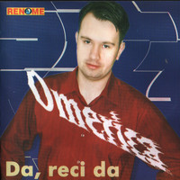 Omerica - Da, Reci Da (Serbian and Bosnian Music)