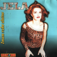 Jela - Imam Ruke Zlatne (Serbian Music)