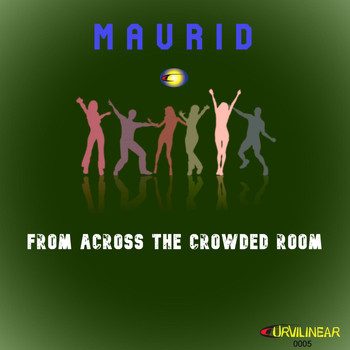 Maurid - From Across The Crowded Room