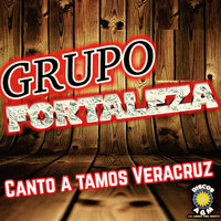 Grupo Fortaleza - Canto A Tamos Veracruz