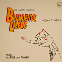 Laurens Van Rooyen - Brandende Liefde (Originele Soundtrack)
