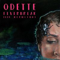 Odette - Feverbreak
