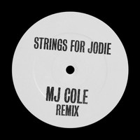 MJ Cole - Strings For Jodie (MJ Cole Remix)