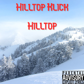 Various Artists - Hilltop Klick Presents: Hilltop (Explicit)