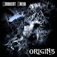 Ambient Crew - Origins