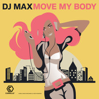 DJ Max - Move My Body