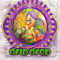 Drip Drop - Drip Drop (Explicit)