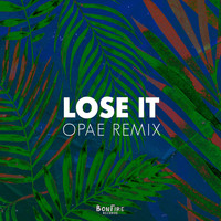 Opae - Lose It (Remix)