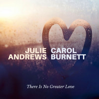 Julie Andrews & Carol Burnett - There Is No Greater Love