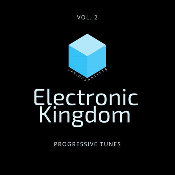 Various Artists - Electronic Kingdom (Progressive Tunes), Vol. 2