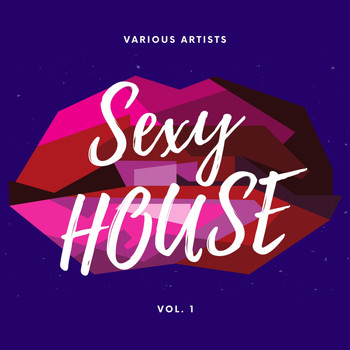 Various Artists - Sexy House, Vol. 1