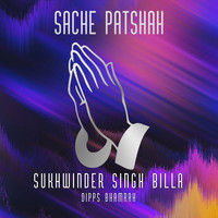Sukhwinder Singh Billa / - Sache Patshah