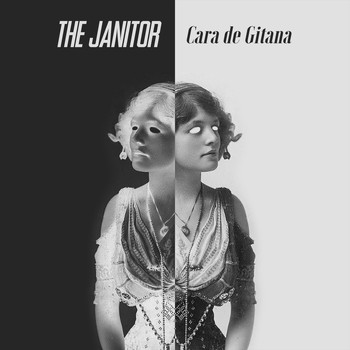 The Janitor / - Cara De Gitana
