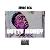 Junior Dog / - Dutty Money