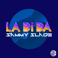 Sammy Slade - La Di Da