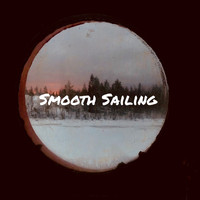 Sleeping With Sunshine / - Smooth Sailing