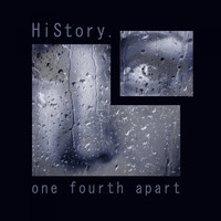 One Fourth Apart / - History.