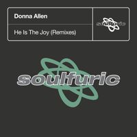 Donna Allen - He Is The Joy (Remixes)