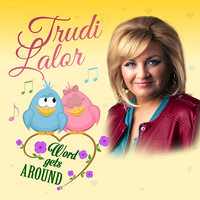 Trudi Lalor / - Word Gets Around