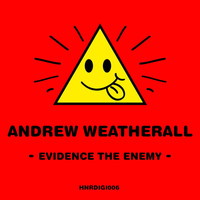 Andrew Weatherall - Evidence The Enemy