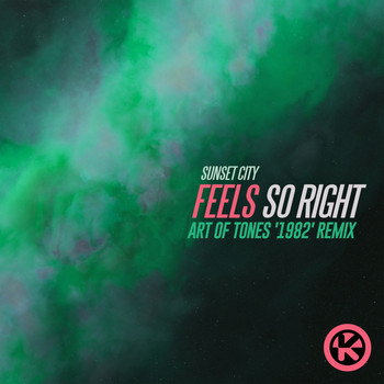 Sunset City - Feels so Right (Art of Tones '1982' Remix)