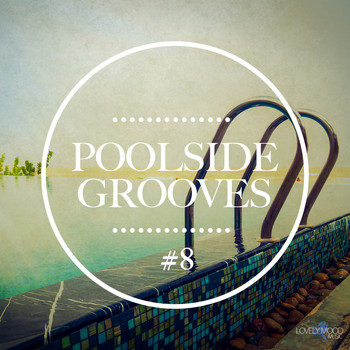 Various Artists - Poolside Grooves #8