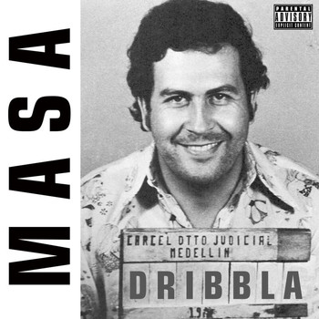 Dribbla - Masa (Explicit)