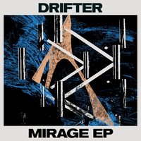 Drifter - Mirage EP