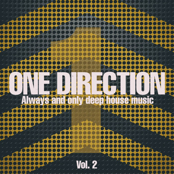 Various Artists - One Direction, Vol. 2 (Always and Only Deep House Music)