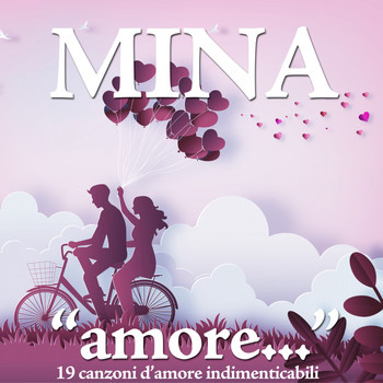 Mina - Amore... (19 Canzoni d'amore indimenticabili)