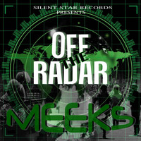 Meeks - Off The Radar (Explicit)