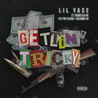Lil Yase - Gettin' Tricky (feat. Young Slo-Be, EBK Trey Blood & Skeammy RU) (Explicit)