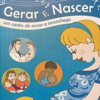Eduardo Santhana / - Gerar e Nascer - Um canto de amor e aconchego