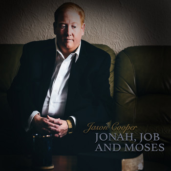 Jason Cooper / - Jonah, Job and Moses