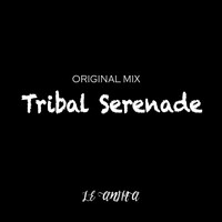 Le Anima / - Tribal Serenade
