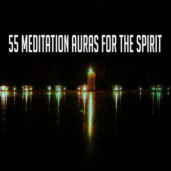 Ambient Forest - 55 Meditation Auras for the Spirit