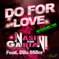 Ivan Nasini, Danilo Gariani - Do for Love (Re-Touched VRS)
