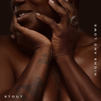 Stout - Highs And Lows
