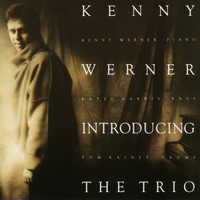 Kenny Werner - Introducing The Trio