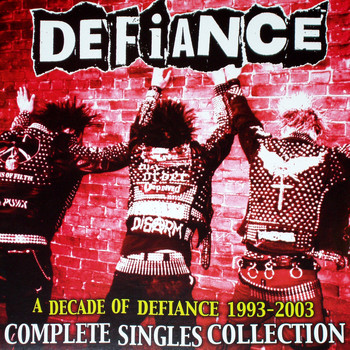 Defiance - A Decade of Defiance 1993 - 2003 (Explicit)
