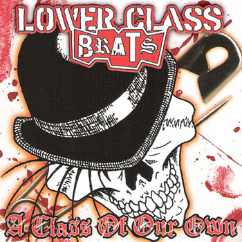 Lower Class Brats - A Class of Our Own