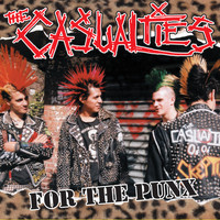The Casualties - For the Punx