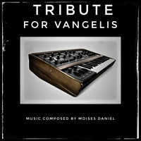 Moises Daniel - Tribute for Vangelis