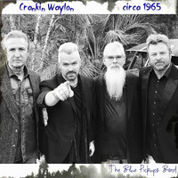 The Blue Pickups Band - Crankin' Waylon