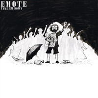 Emote - Take 'Em Down (Explicit)