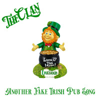 The Clan - Another Fake Irish Pub Song (Explicit)
