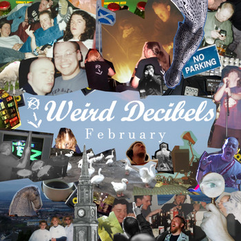 Weird Decibels - February